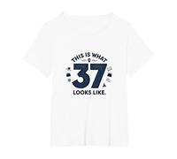 Cadeau d'anniversaire 37 Ans : « This is What 37 Looks Like » T-Shirt, Femme Grandes Tailles, Blanc, 1X