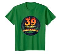 Cadeau d'anniversaire : 39 Ans et prêt à brûler Les ponts avec Citation Amusante T-Shirt, Enfant, Vert Kelly, 4 Ans