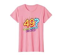 Cadeau d'anniversaire : 49 ? I'm Just Getting Started - Neon Vibes T-Shirt, Femme, Rose, XL