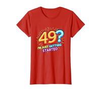Cadeau d'anniversaire : 49 ? I'm Just Getting Started - Neon Vibes T-Shirt, Femme, Rouge, XS