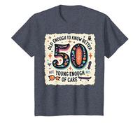 Cadeau d'anniversaire 50 Ans : Citation Humoristique « Old Enough to Know Better » T-Shirt, Enfant, Bleu Chiné, 6 Ans