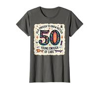 Cadeau d'anniversaire 50 Ans : Citation Humoristique « Old Enough to Know Better » T-Shirt, Femme, Asphalte, XS