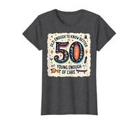 Cadeau d'anniversaire 50 Ans : Citation Humoristique « Old Enough to Know Better » T-Shirt, Femme, Chiné Foncé, XS