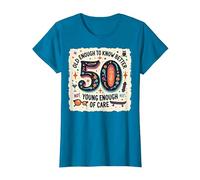 Cadeau d'anniversaire 50 Ans : Citation Humoristique « Old Enough to Know Better » T-Shirt, Femme, Saphir, S