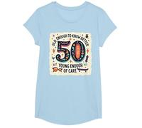 Cadeau d'anniversaire 50 Ans : Citation Humoristique « Old Enough to Know Better » T-Shirt, Fille, Bleu Céleste, XS
