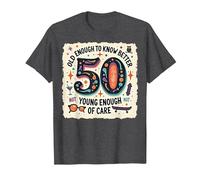 Cadeau d'anniversaire 50 Ans : Citation Humoristique « Old Enough to Know Better » T-Shirt, Homme, Chiné Foncé, M