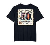 Cadeau d'anniversaire 50 Ans : Citation Humoristique « Old Enough to Know Better » T-Shirt, Homme Grandes Tailles, Noir, 2X Tall