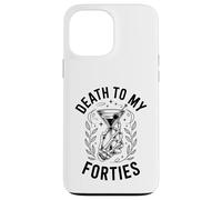 Cadeau d'anniversaire 50 Ans - Death to My Forties Coque pour iPhone 13 Pro Max