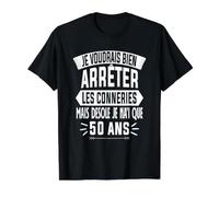 Cadeau d'anniversaire 50 Ans Humour Je Voudrais Bien 50 Ans T-Shirt Graphique avec Valeur