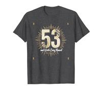 Cadeau d'anniversaire : 53 Ans et Vaut la Peine de célébrer Chaque Moment T-Shirt, Homme, Chiné Foncé, 4XL