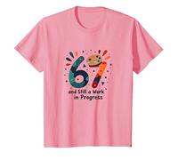 Cadeau d'anniversaire 67 Ans : Still a Work in Progress T-Shirt, Enfant, Rose, 3 Ans