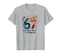 Cadeau d'anniversaire 67 Ans : Still a Work in Progress T-Shirt, Homme, Gris Chiné, L
