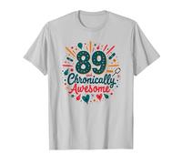 Cadeau d'anniversaire 89 et chronically Awesome T-Shirt, Homme, Argent, L