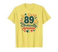 Cadeau d'anniversaire 89 et chronically Awesome T-Shirt, Homme, Citron, M