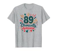 Cadeau d'anniversaire 89 et chronically Awesome T-Shirt, Homme, Gris Chiné, S