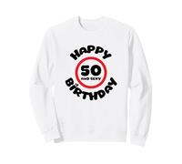 Cadeau d'anniversaire Amusant et Sexy pour 50e Anniversaire Sweatshirt