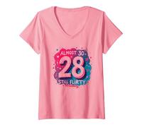 Cadeau d'anniversaire de 28e Anniversaire « Almost 30, Still Flirty » T-Shirt avec Col en V, Femme, Rose, M