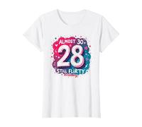 Cadeau d'anniversaire de 28e Anniversaire « Almost 30, Still Flirty » T-Shirt, Femme, Blanc, S