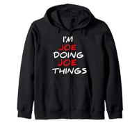 Cadeau d'anniversaire Humoristique avec Citations « I am Joe Doing Joe Things » Sweat à Capuche