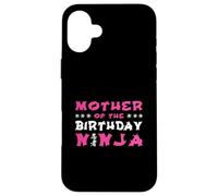 Cadeau d'anniversaire Ninja pour mère de l'anniversaire Ninja Mom Coque pour iPhone 16 Plus