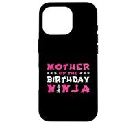 Cadeau d'anniversaire Ninja pour mère de l'anniversaire Ninja Mom Coque pour iPhone 16 Pro