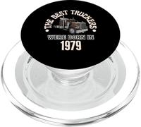 Cadeau d'anniversaire The Best Trucker Drivers Were Born in 1979 PopSockets PopGrip pour MagSafe