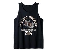 Cadeau d'anniversaire The Best Trucker Drivers Were Born in 2004 Débardeur