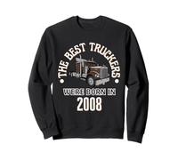Cadeau d'anniversaire The Best Trucker Drivers Were Born in 2008 Sweatshirt