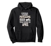 Cadeau d'anniversaire « This Awesome Biker Was Born in April » Sweat à Capuche