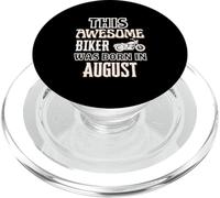 Cadeau d'anniversaire « This Awesome Biker Was Born in August » PopSockets PopGrip pour MagSafe