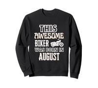 Cadeau d'anniversaire « This Awesome Biker Was Born in August » Sweatshirt