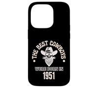 Cadeau d'anniversaire Western pour garçon Les Meilleurs Cowboys sont nés en 1951 Coque pour iPhone 14 Pro