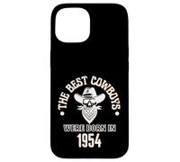 Cadeau d'anniversaire Western pour garçon Les Meilleurs Cowboys sont nés en 1954 Coque pour iPhone 15