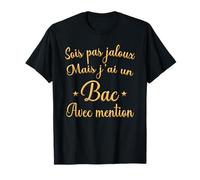 Cadeau de BAC 2025 Mention Baccalauréat Bachelière Humour le T-Shirt