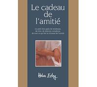 CADEAU DE L'AMITIE (LE)