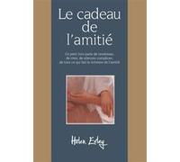 CADEAU DE L'AMITIE (LE)