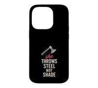 Cadeau de Lancer de Hache pour Femme I Stick Axes Competitive League Coque pour iPhone 14 Pro