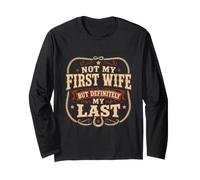 Cadeau de Mariage Humoristique avec Inscription « Not My First Wife » Manche Longue