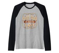 Cadeau de Mariage Humoristique avec Inscription « Not My First Wife » Manche Raglan