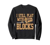 Cadeau de mécanicien Automobile rétro Amusant « I Still Play with Blocks » Sweatshirt
