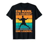 Cadeau de médecin en Chef avec Inscription Amusante - Un médecin en Chef. Un Homme. T-Shirt