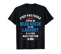 Cadeau De Noël Drôle Pour Homme Beau Gosse Laurent Humour T-Shirt