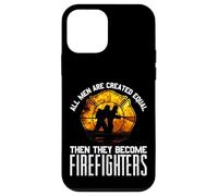 Cadeau de Pompier « All Men are Equal Some Put Out Fire » Coque pour iPhone 12 Mini