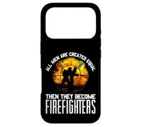 Cadeau de Pompier « All Men are Equal Some Put Out Fire » Coque pour iPhone 17 Pro