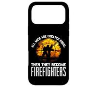 Cadeau de Pompier « All Men are Equal Some Put Out Fire » Coque pour iPhone 17 Pro Max