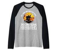 Cadeau de Pompier « All Men are Equal Some Put Out Fire » Manche Raglan