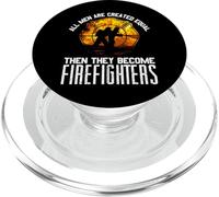 Cadeau de Pompier « All Men are Equal Some Put Out Fire » PopSockets PopGrip pour MagSafe