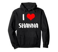 Cadeau de Saint Valentin pour Anniversaire de Mariage avec Inscription « I Love Shanna » Sweat à Capuche