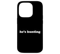 Cadeau de saison de chasse pour femme abandonnée, il est à la chasse Coque pour iPhone 14 Pro