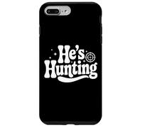 Cadeau de saison de chasse pour femme abandonnée, il est à la chasse Coque pour iPhone 7 Plus/8 Plus